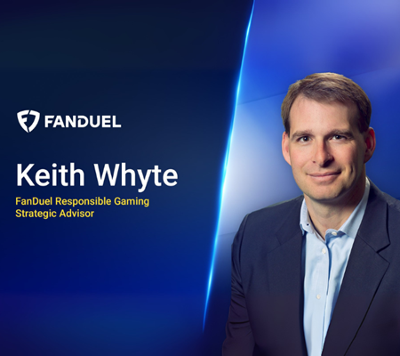FanDuel Marks Responsible Gaming Education Month with Addition of Keith Whyte as a Responsible Gaming Strategic Advisor